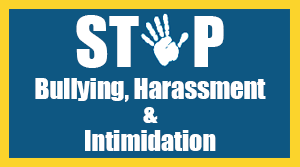 Bullying, Harassment or Intimidation Form Here